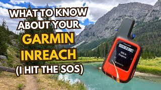 I hit the Garmin InReach SOS Button and here's what I learned