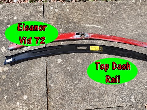 Classic Mini Restoration: Eleanor Video 72, Top Dash Rail Replacement