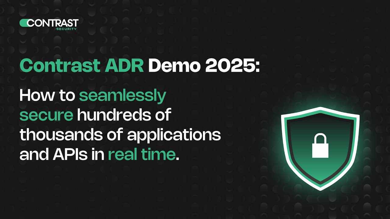 Contrast Application Detection and Response (ADR) unites AppSec teams  | Demo