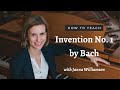 How To Teach Bach Invention No.1 in C Major, BWV 772
