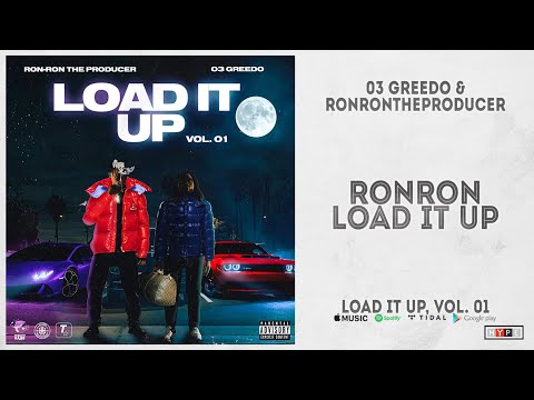 03 Greedo - "RonRon Load It Up" (Load It Up, Vol. 1)