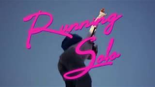 Running Solo Music Video