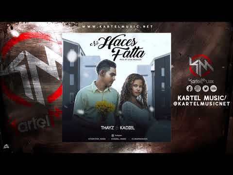 Thayz & Kadiel - No Haces Falta | Audio Oficial