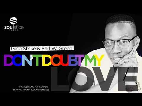 Gino Strike-Don’t Doubt My Love (Feat Earl W Green)