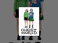 Ghost World