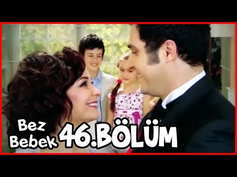 Bez Bebek 46. Bölüm (Uzun Versiyon)