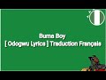 Burna Boy Odogwu [  Lyrics Traduction Français ]