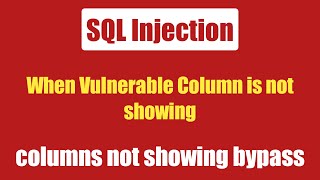 When vulnerable column is not showing || SQL Injection || Website Hacking using Manual SQLi