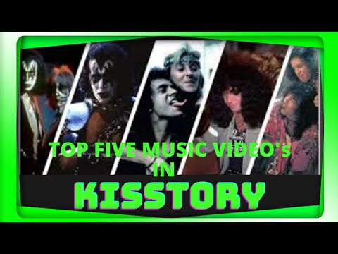 TOP 5 VIDEOS IN KISSTORY