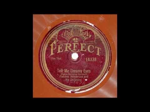 TELL ME DREAMY EYES - Fletcher Henderson And His Orchestra