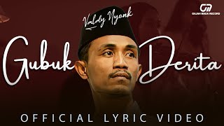 Download lagu GUBUK DERITA - VALDY NYONK mp3 Download lagu GUBUK DERITA - VALDY NYONK mp3