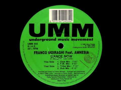 Franco Moiraghi Feat  Amnesia   Dance Now Club Mix