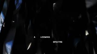 worriedaboutsatan - A Looming Spectre (visualizer)