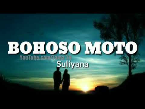 Bohoso Moto - Suliyana (lirik). Tama 78