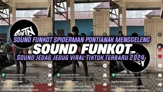 Download lagu DJ FUNKOT SPIDERMAN PONTIANAK MENGGELENG ASIK | MENGKANE VIRAL TIK TOK TERBARU 2024 mp3