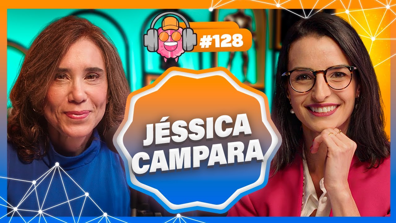 JÉSSICA CAMPARA (DR. BEHAVIORAL FINANCE) - PODPEOPLE #128
