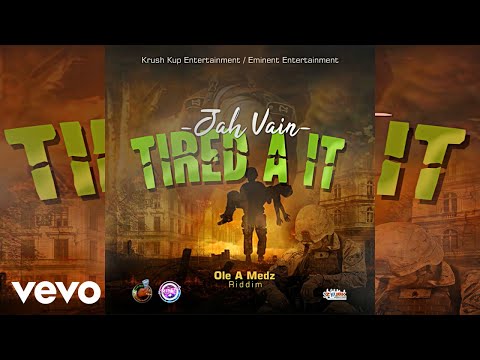 Jah Vain - Tired A It (Official Audio)