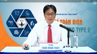 Can thiệp đa yếu tố & cá thể hoá  trong điều trị Đái Tháo Đường típ 2 | TS.BS Trần Minh Triết