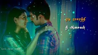 ஏடி ராசாத்தி💕Ye di raasathi song💕Atharvaa 100 movie 💕 WhatsApp status 👈