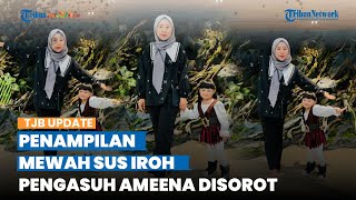 Kepergok Pakai Sandal Rp 11 Juta, Penampilan Mewah Sus Iroh Pengasuh Ameena di Acara Ultah Disorot