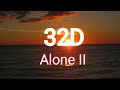 Alan Walker Ava Max Alone II 32D Audio Better Than 8d 9d And 16d Audio