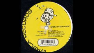 Breez Evahflowin' - I Heard It