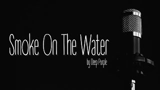 Smoke On The Water - Deep Purple Cover