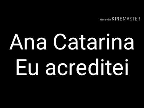 Eu acreditei (Ana Catarina letra)