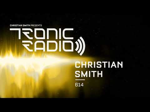 Tronic Podcast 614 with Christian Smith