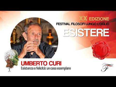 Umberto Curi - Existence and Happiness: An Exemplary Case | Existing