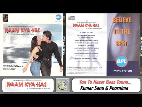 Yun To Nazar Baaz Toone | Naam Kya Hai 1996 | Kumar Sanu & Poornima | Anand - Milind | 90s Hit Songs