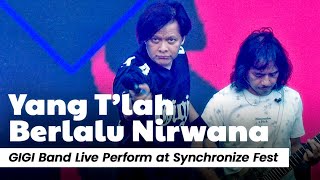 Download lagu YANG T'LAH BERLALU NIRWANA - GIGI BAND | NOSTALGIA ANAK 90AN DI SYNCHRONIZE FEST 2024 🔥 mp3