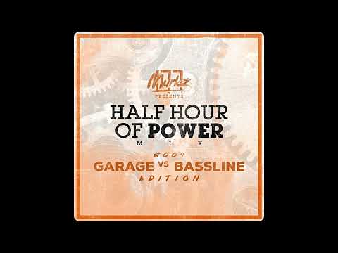 DJ Murkz - Half Hour Of POWER Bass Mix 004 - Garage Vs. Bassline Edition