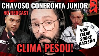THIAGO CHAVOSO CONFRONTA JUNIOR NO REDCAST E CLIMA FICA PESADO