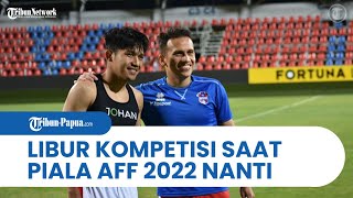 Kabar Baik buat Timnas Indonesia, Egy dan Witan Sulaeman Libur Kompetisi Saat Piala AFF 2022 Digelar