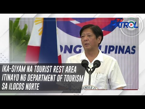 Ika-siyam na tourist rest area itinayo ng Department of Tourism sa Ilocos Norte TV Patrol