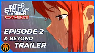 Ep 2 & Beyond Trailer