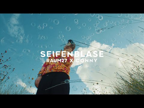RAUM27 x CONNY - Seifenblase | (Official Video)