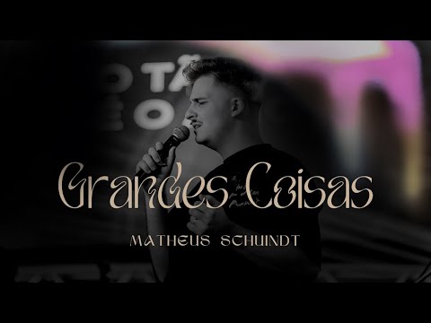Grandes Coisas | LIVE CONF RLSP 2024 | Matheus Schuindt