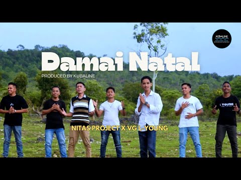 NITAS PROJECT X VG L-YOUNG || DAMAI NATAL ( OFFICIAL MUSIC VIDIO)