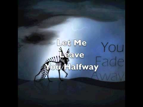 Video thumbnail for You Fade Away