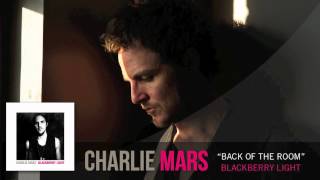 Charlie Mars - Back Of The Room [Audio Only]