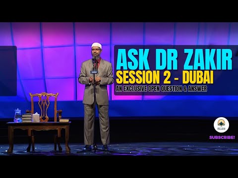 ASK DR. ZAKIR - An Exclusive Open Question & Answer Session 2