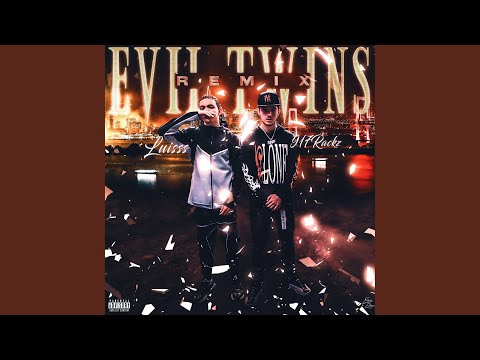 Evil Twins (feat. 917 Rackz)