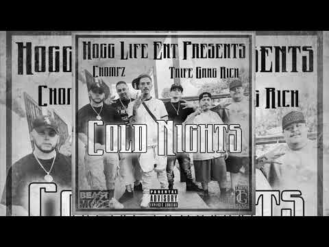 Trife Gang Rich ft Chompz - Cold Nights -
