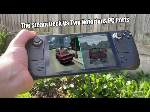 The Steam Deck vs Bad PC Ports...