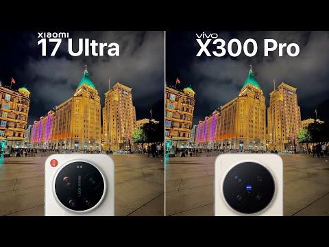 Xiaomi 17 Ultra vs. Vivo X300 Pro: Kameravergleich