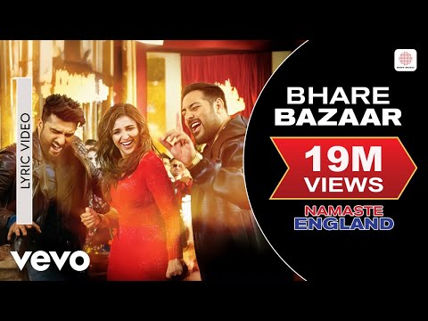 Bhare Bazaar Lyric in hindi - Namaste England|Arjun Kapoor, Parineeti|Badshah|Vishal & Payal