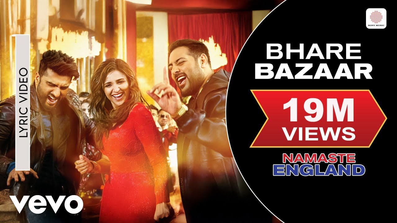 Bhare Bazaar Lyric Video - Namaste England|Arjun Kapoor, Parineeti|Badshah|Vishal & Payal - Vishal Dadlani; Payal Dev; Badshah; B Praak Lyrics Bhare Bazaar Lyric Video - Namaste England|Arjun Kapoor, Parineeti|Badshah|Vishal & Payal - Vishal Dadlani; Payal Dev; Badshah; B Praak Lyrics