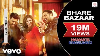 Bhare Bazaar - Official Lyric Video |Arjun &amp; Parineeti | Badshah | Rishi Rich | Vishal